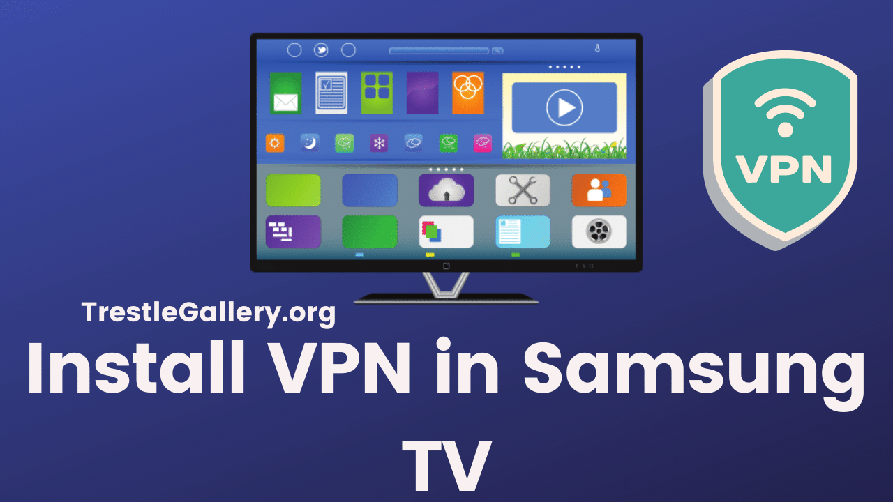 Install Vpn in Samsung tv